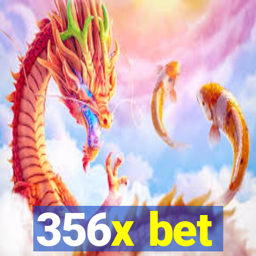 356x bet